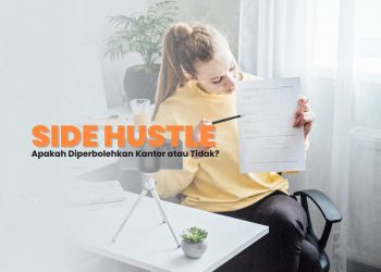 Side Hustle, Apakah Diperbolehkan Kantor atau Tidak?